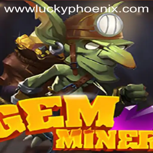 GemMiner: Unleashing the Magic of the Lucky Phoenix